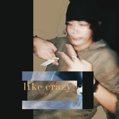Like Crazy