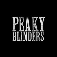 Peaky. Fucking. Blinders.