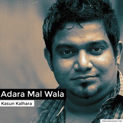 Adara Mal Wala (Kasun Kalhara)