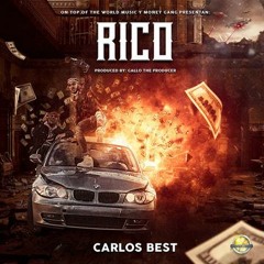 CarlosBest~ Rico (prod. GalloTheProducer)