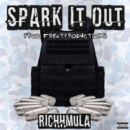 Spark It Out - Richh Mula (Prod. Fbeat)