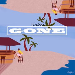 Kakes - Gone