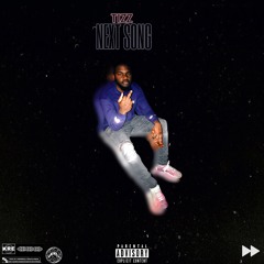 TiZZ - NextSong (Freestyle)