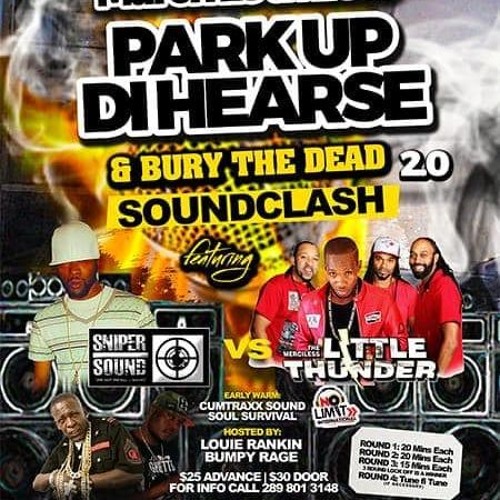 LITTLE THUNDER Vs SNIPER - PARK UP THE HEARSE SOUNDCLASH 2019