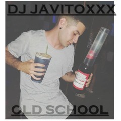 OLD SCHOOL RKT - DJ JAVITOXXX