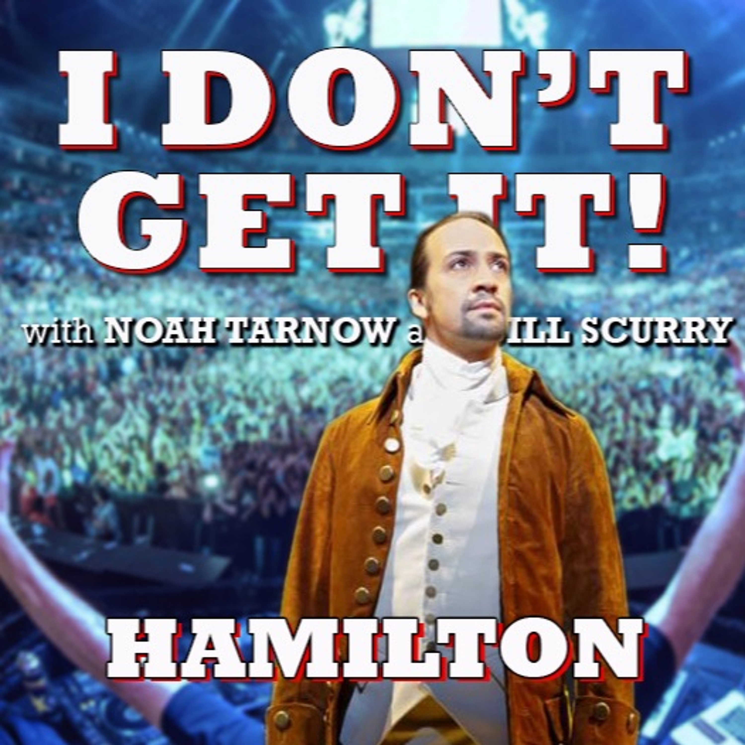 I Don\'t Get It Podcast