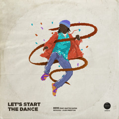 Beni feat. Mattie Safer - Let's Start The Dance (Alex Preston Remix)