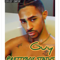 Pretty Boy Status Guy