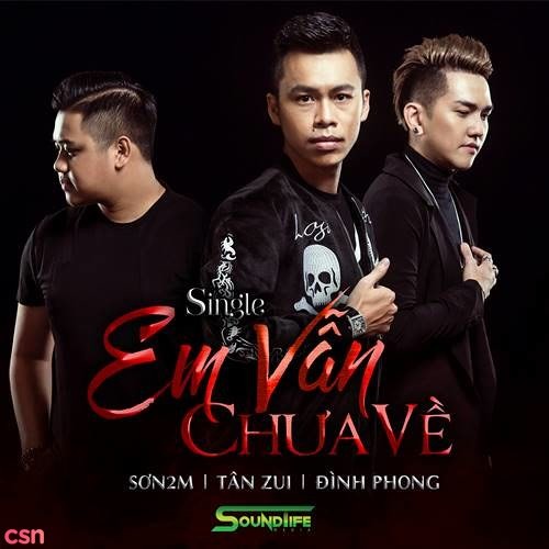Em Van Chua Ve - Dinh Phong Tanzui DJ Son2M
