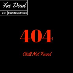 404 Chill Not Found