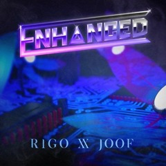 RIGO X joof - ENHANCED