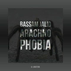 Arachnophobia (Original Mix) [La Jugueteria]