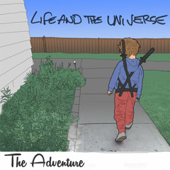 Life and the Universe - Delaying The Inevitable