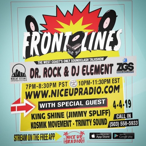 Front Lines 4/4/19 With King Shine, Kosmik Movement, And Trinity Sound