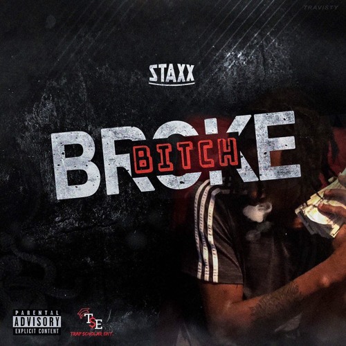 STAXX - BROKE BITCH [PROD. BY PVT.JOKER BEATS] - DJ NICK EXCLUSIVE