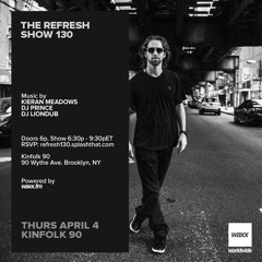 The REFRESH Radio Show # 130 (+ special guest set from DJ Liondub)