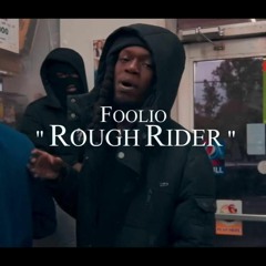 Foolio - Rough Rider