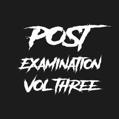 POST EXAMINATION VOL 3