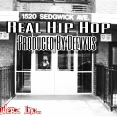 Real Hip Hop  Produced By DEEVYUS