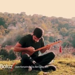 Celo Boluz - Dere Kenarında Taş Ben Olaydım