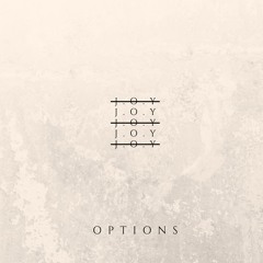 J.O.Y - Options (prod By Cue Sheets)