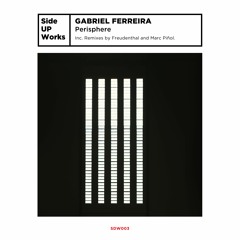 SUW003 // Gabriel Ferreira - Perisphere (Remixes by Marc Piñol & Freudenthal)