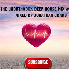 The Unorthodox House Mix #3 Mixed By Jonathan Grand