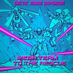 Mega Team to the Rescue