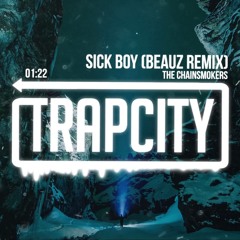 Sick Boy (BEAUZ Remix) [Lyrics]
