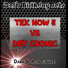Instinct De Survie - Hard & Acid Techno Set - Tek Now !! Vs Def Cronic 1H16 @ Def's B-Day sets