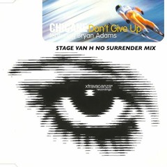 Chicane - Don't Give It Up - Stage Van H No Surrender Mix
