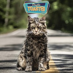 PET SEMATARY(2019) - Double Toasted Audio Review