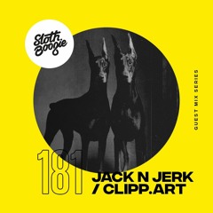 SlothBoogie Guestmix #181 - Jack  n Jerk / clipp.art