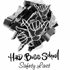 Hard Bass School - Safety Last