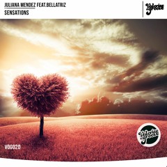 [VOG020] Juliana Mendez Feat. Bellatriz - Sensations **OUT NOW**