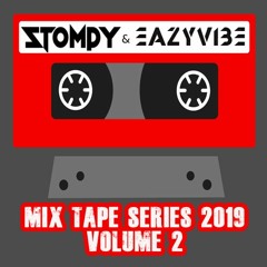 Stompy & Eazyvibe Mix Tape Volume 2 (2019)