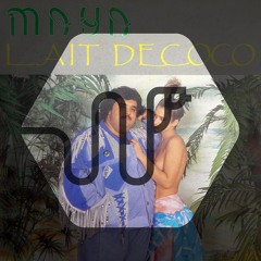 Lait De Coco (Mortal Coyle Re-Shuffle) - Maya
