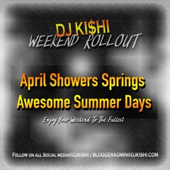 Weekend Rollout April showers