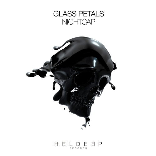 Glass Petals Nightcap Out Now By Heldeep Records