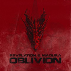 Revelation & Madura - Oblivion (BUY=FREE DOWNLOAD)