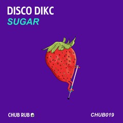 Disco Dikc - Sugar