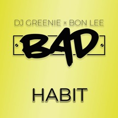 BAD - Habit SAMPLE