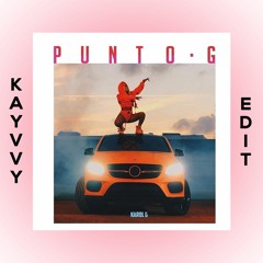 Karol G - Punto G [KAYVVY EDIT]