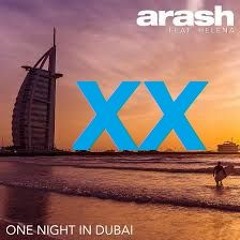 Arash feat. Helena - One Night in Dubai (MATRIXX REMIX)