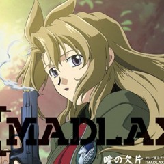 MADLAX - nowhere / full (FictionJunction - YUUKA)