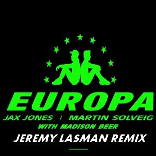 Martin Solveig & Jax jones [EUROPA] - All day and Night (JEREMY LASMAN