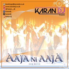 Aaja Ni Aaja (Dub Refix)
