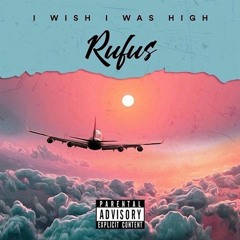 Bizarre (Rufus) - I Wish I Was High