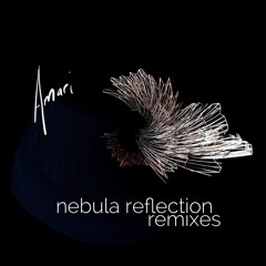 Amari- Nebula Reflection (RVLVR Remix)