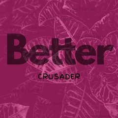 Better